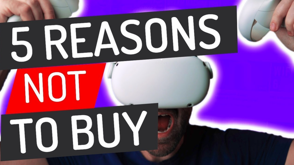 5 reasons not to buy an Oculus Quest 2