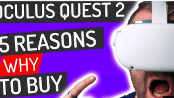 5 Reasons to Buy an Oculus Quest 2