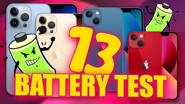 The Ultimate iPhone 13 Battery Test: All iPhone 13 Models